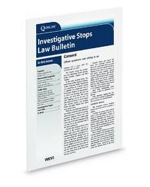 Quinlan Investigative Stops Law Bulletin