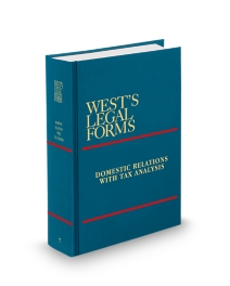 West's Legal Forms V.7 Domestic Relations With Tax Analysis, 2025 ed.
