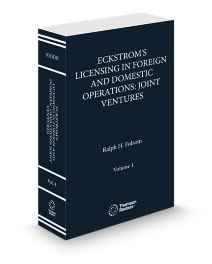 Eckstroms Licensing In Foreign and Domestic Operations, 2025 ed.