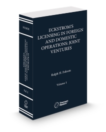 Eckstroms Licensing In Foreign and Domestic Operations, 2025 ed.