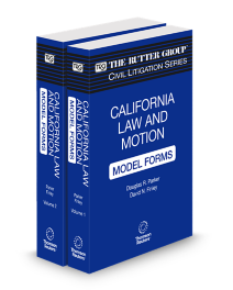 California Law and Motion MODEL FORMS, 2025-2026 Edition (The Rutter Group Civil Litigation Series)