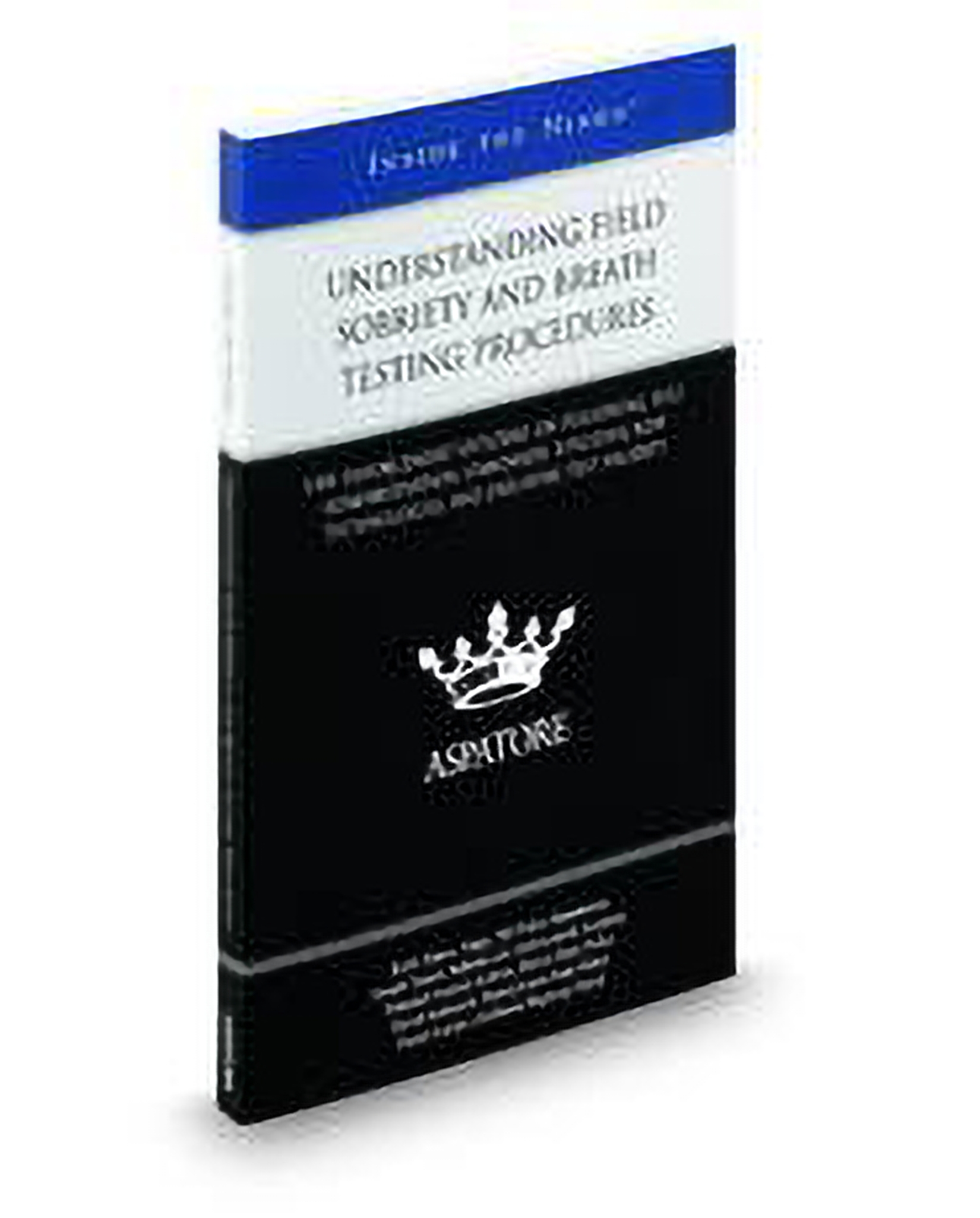 Cover of Understanding Field Sobriety and Breath Testing Procedures (Inside The Minds)