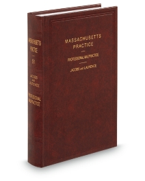 Massachusetts Practice V.51 Professional Malpractice, 2024 ed.
