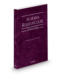 Alabama Rules of Court, State, Volume 1, Alabama Court Rules, 2026 ed.