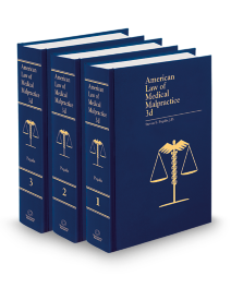 American Law of Medical Malpractice, 2025 ed.