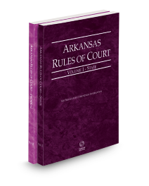 Arkansas Court Rules State and Federal V.I and V.II, 2026 ed.