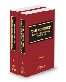 Asset Protection Domestic and International Law, 2025-1 ed.