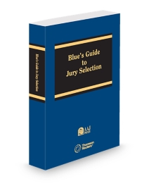 Blue and Hirschorns Guide To Jury Selection, 2025-2026 ed.