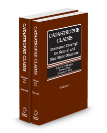 Catastrophic Claims Insurance Coverage for Natural and Manmade Disasters, 2026 ed.