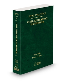 Iowa Practice V.8 Civil Litigation Handbook, 2025 ed.
