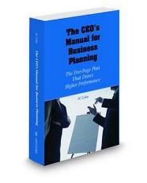 The CEOs Manual for Business Planning: The Five-Page Plan That Drives Higher Performance