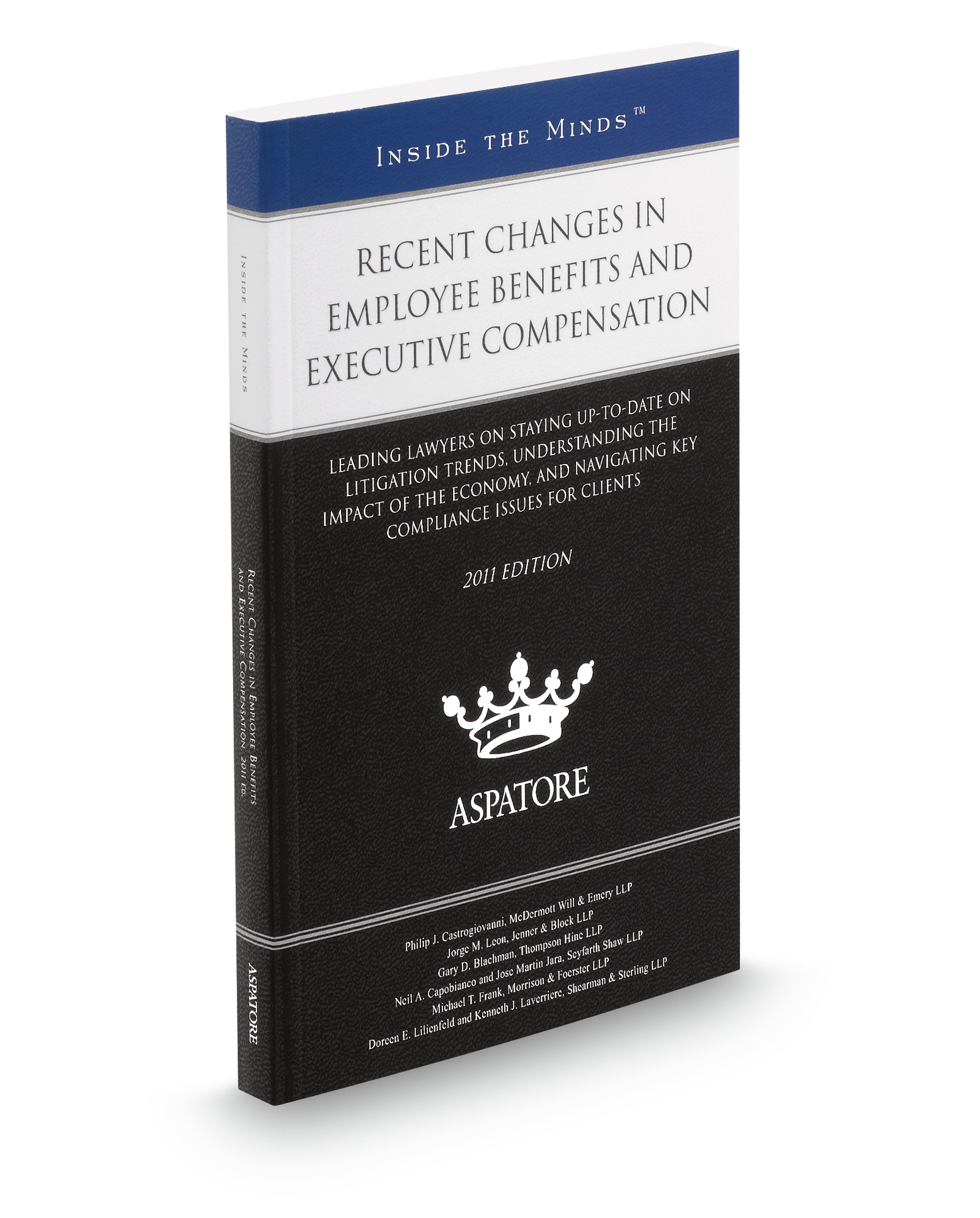 Cover of ASPATORE RECENT CHANGES IN EMPLOYEE BENEFITS AND EXECUTIVE COMPENSATIONS FULL SET