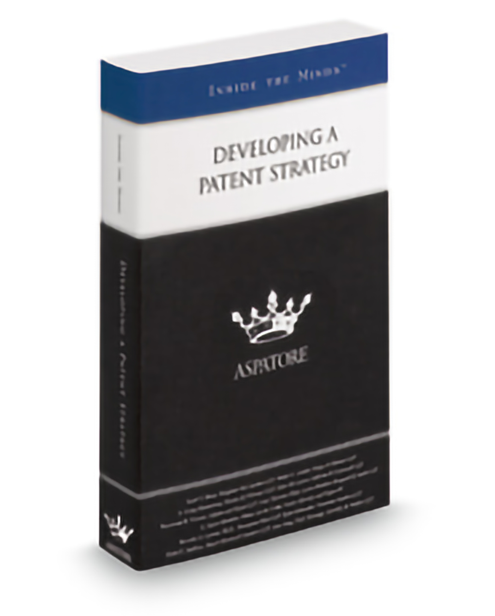 Cover of Aspatore Inside The Minds Developing A Patent Strategy