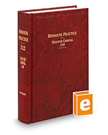 Missouri Practice V.32 Criminal Law, 2026 ed.