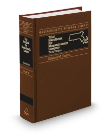 Massachusetts Lawyers Trial Handbook, 2025-2026 ed.