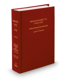 Massachusetts Practice V.41A Appellate Procedure, 2026 ed.