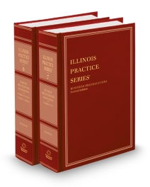 Illinois Practice V.7 and 8 Business Organizations, 2025 ed.