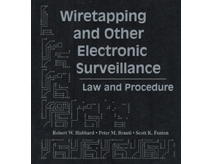 Wiretapping and Other Electronic Surveillance: Law and Procedure
