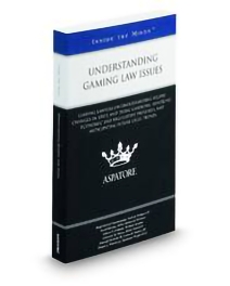 Aspatore Understanding Gaming Law Issues