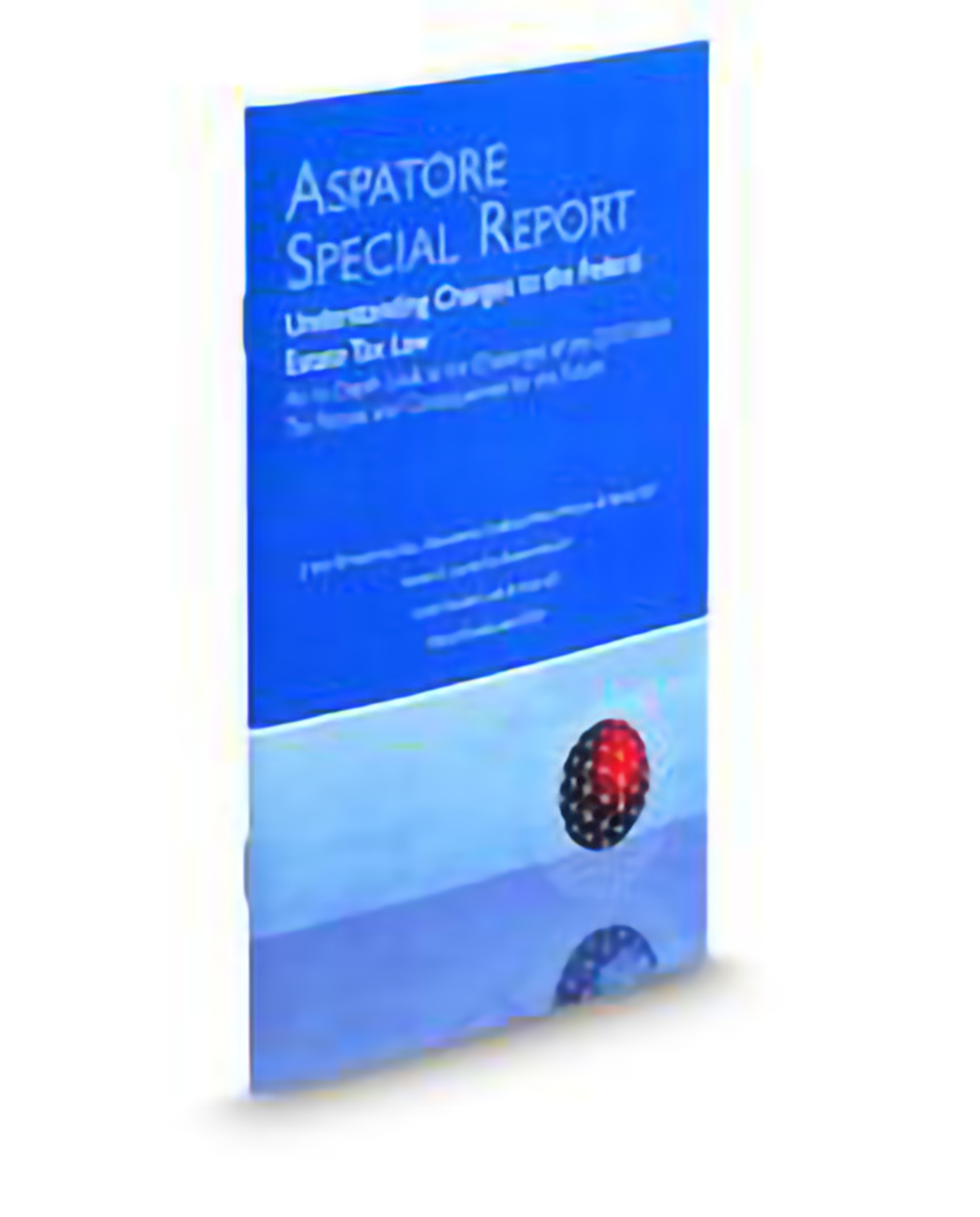 Cover of Aspatore Understanding Changes To The Federal Estate Tax Law Asr