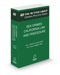 Sex Crimes: California Law and Procedure, 2025-2026 Edition (The Rutter Group Criminal Practice Series)