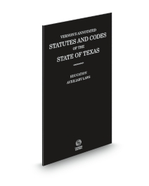 Vernon's Annotated Statutes and Codes of The State of Texas Education Auxiliary Laws