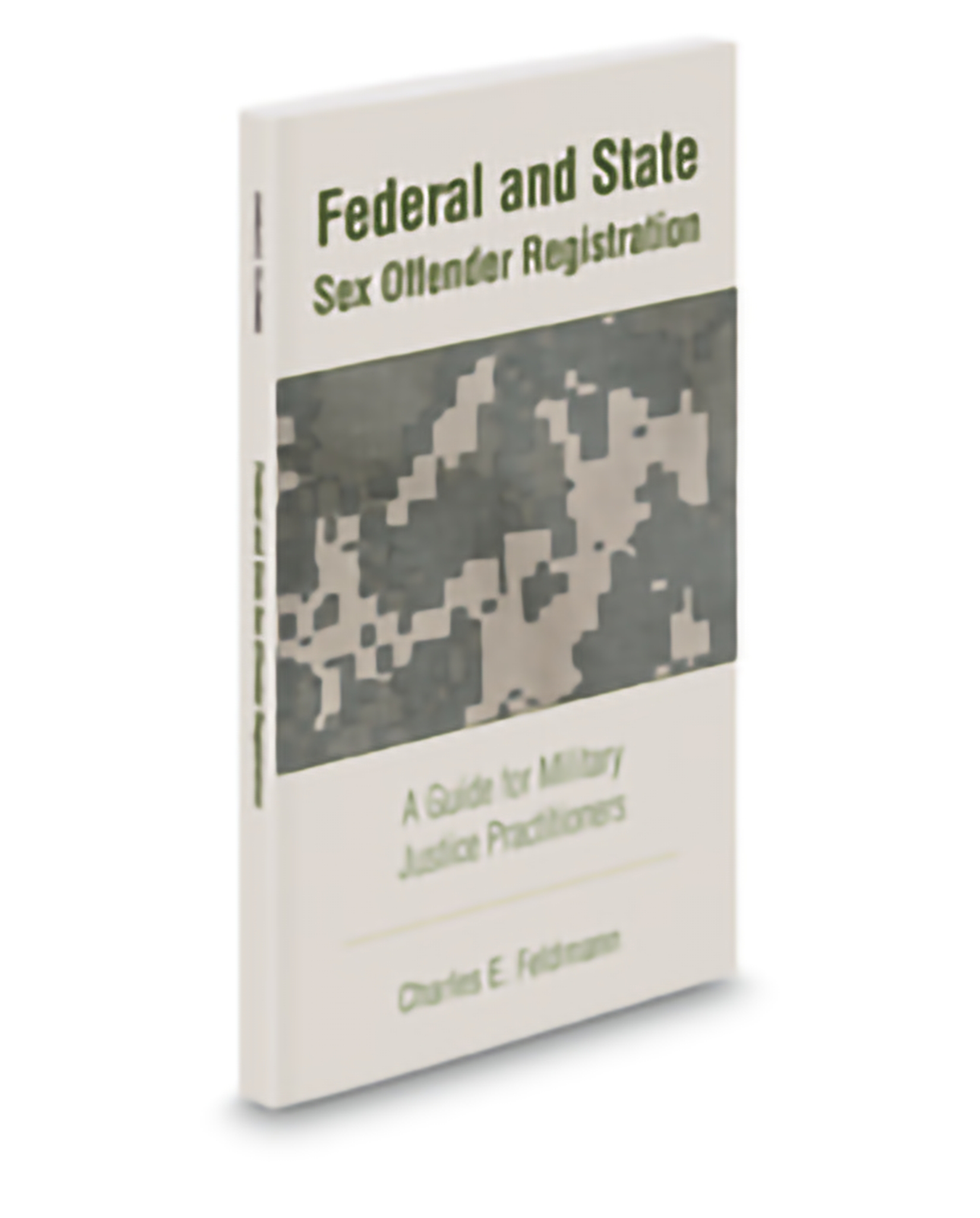 Aspatore Federal and State Sex Offender Registration A Guide for Militar