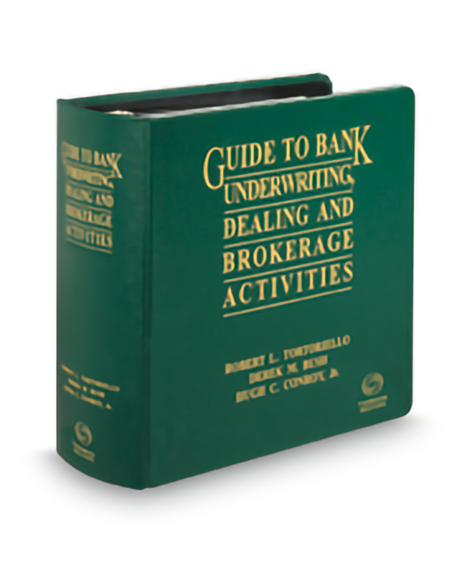 Guide To Bank Underwriting Dealing and Brokerage Activities