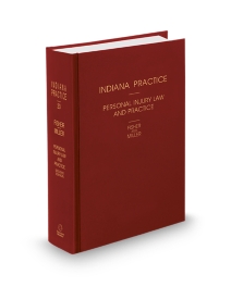 Indiana Practice V.23 Personal Injury Law and Practice, 2025-2026 ed.