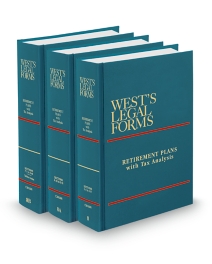 West's Legal Forms V.8-8B Retirement Plans With Tax Analysis, 2026 ed.