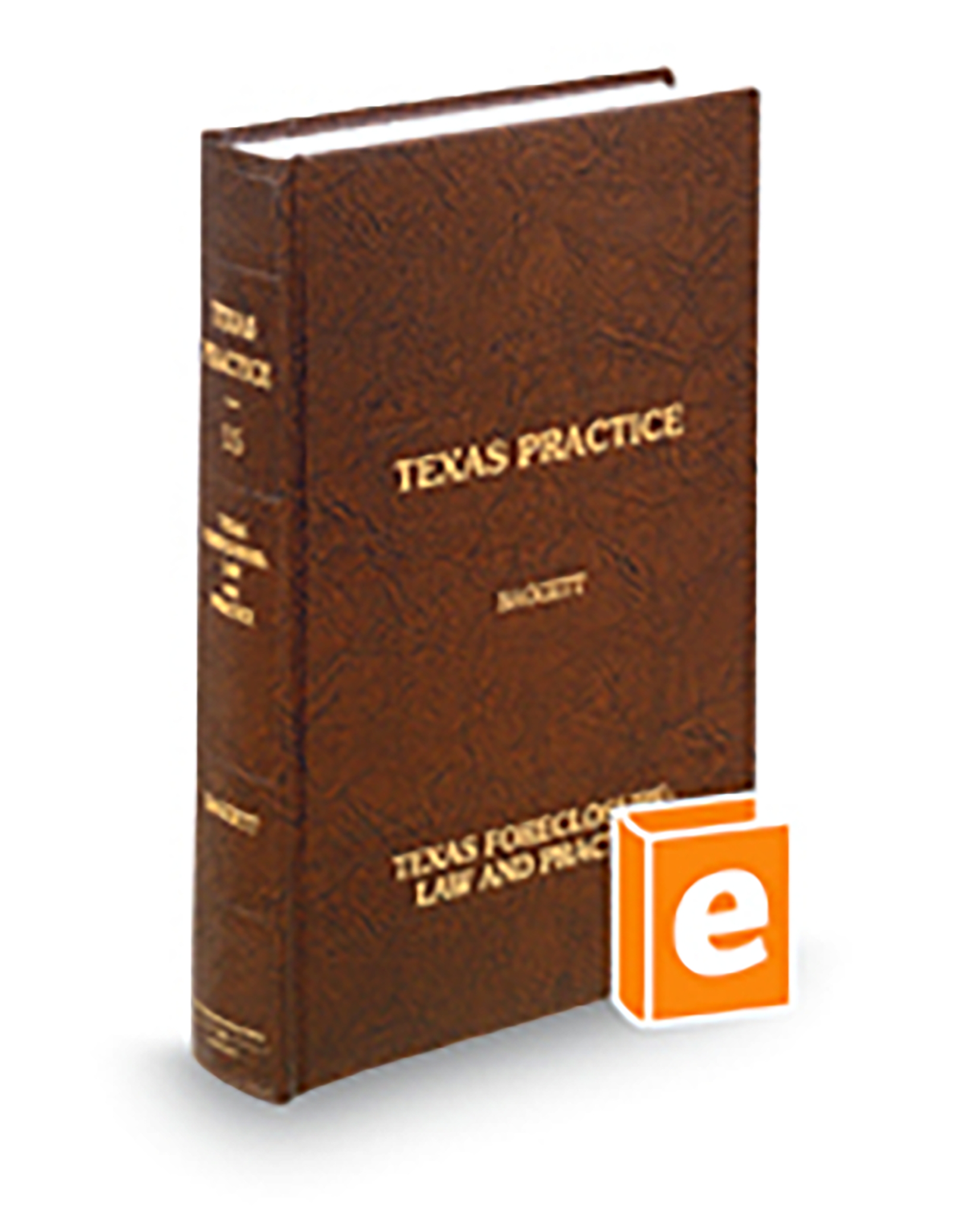 Texas Practice V.15 Foreclosure, 2025 ed.