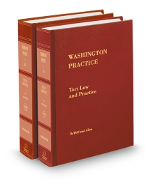 Washington Practice V.16 and 16A Tort Law and Practice, 2025-2026 ed.
