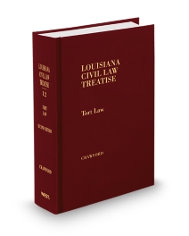 Louisiana Civil Law Treatise V.12 Tort Doctrine, 2025 ed.