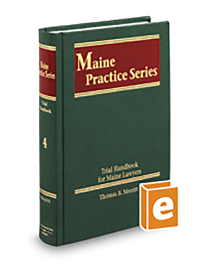 Maine Practice V.4 Trial Handbook for Maine Lawyers, 2026 ed.