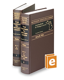 Michigan Lawyers Trial Handbook, 2024 ed.