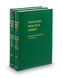 Wisconsin Practice V.12-13 Collection Law, 2025-2026 ed.