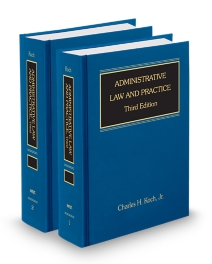 Koch Administrative Law and Practice 3D, 2026 ed.