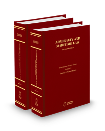 Schoenbaum Admiralty and Maritime Law Practitioners Edition, 2025-2026 ed.