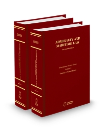 Schoenbaum Admiralty and Maritime Law Practitioners Edition, 2025-2026 ed.