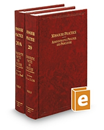 Missouri Practice V.20 and 20A Admin Practice and Procedure, 2025-2026 ed.