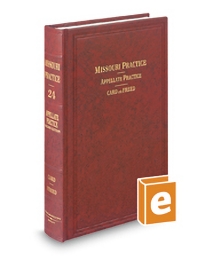 Missouri Practice V.24 Appellate Practice, 2025-2026 ed.