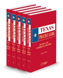 Texas Practice Guide Business and Commercial Litigation, 2025-2026 ed.