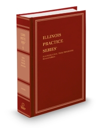 Illinois Practice Series V.9 Illinois Civil Trial Procedure, 2025-2026 ed.