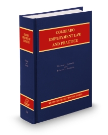Colorado Practice V.16 Employment Law and Practice, 2025-2026 ed.