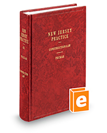 New Jersey Practice V.41 Construction Law, 2025-2026 ed.