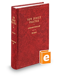 New Jersey Practice V.41 Construction Law, 2025-2026 ed.