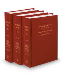 Massachusetts Practice V.30 To 30B Criminal Practice and Procedure, 2026 ed.
