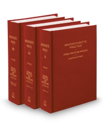 Massachusetts Practice V.30 To 30B Criminal Practice and Procedure, 2026 ed.