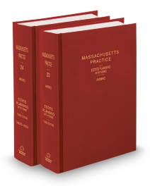 Massachusetts Practice V.23 and 24 Estate Planning, 2025 ed.
