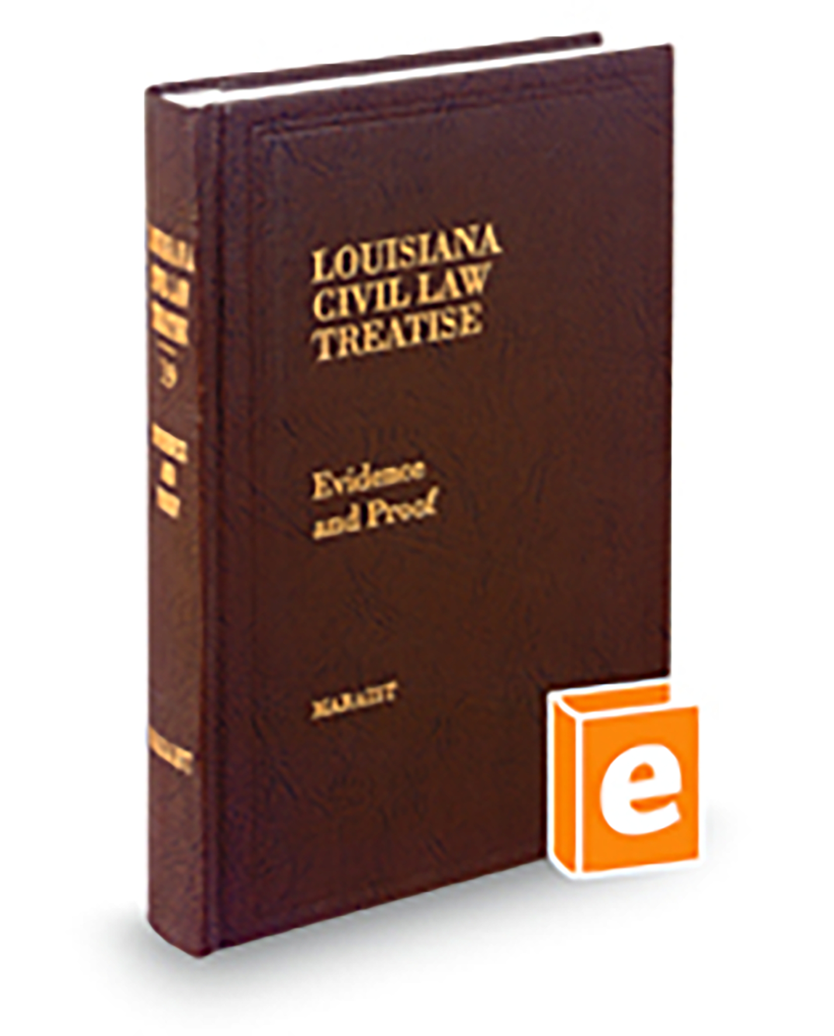 Louisiana Civil Law Treatise V.19 Evidence and Proof, 2025-2026 ed.
